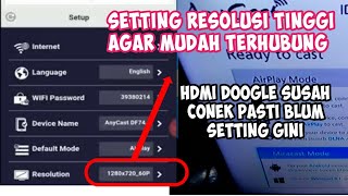 Anycast Susah Terhubung Pasti Belum Setting Kayak Gini  solusi HDMI DOOGLE Susah Connect [upl. by Jordison]