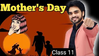 Mothers day Class 11  By dear sirहिंदी में Explanation With Summary points [upl. by Martinic]