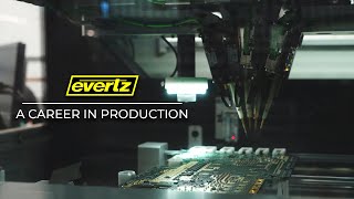 Evertz Life  Manufacturing the Tech of Tomorrow [upl. by Juback]