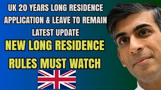 UK 20 Years Long Residence Application amp Leave To Remain New RulesUKVI 202324 [upl. by Eisserc]