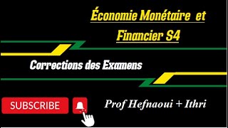 Économie Monétaire S4 Correction Examen 2018 Hefnaoui amp Ithri [upl. by Werra]