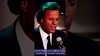 Julio Iglesias  Everytime we fall in love [upl. by Massimiliano]