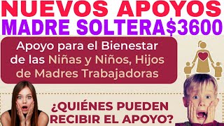 ☝️MADRES SOLTERAS🥊 SEPARADAS 💥1600 Y 3600👌 NUEVOS APOYOS JULIO AGOSTO REQUISITOS [upl. by Talbert]