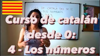 Curso de catalán desde 0  4 Los números [upl. by Lucho482]