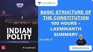 L17 Basic Structure of The Constitution  100 Hours  Laxmikanth Summary  UPSC  Sidharth Arora [upl. by Kristi]