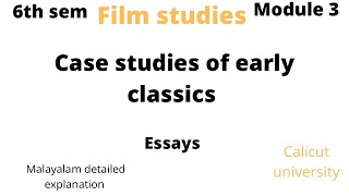 Film studies module 3 case studies of early classics Questions and answers Calicut university 6th se [upl. by Vareck]