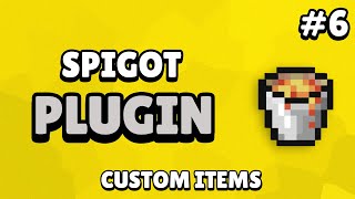 Spigot Custom Plugin Tutorial  Custom Items 6 [upl. by Maziar]