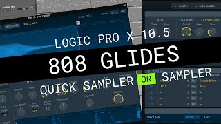 808 Glides in Logic Pro X 105  Sampler or Quick Sampler [upl. by Doloritas]