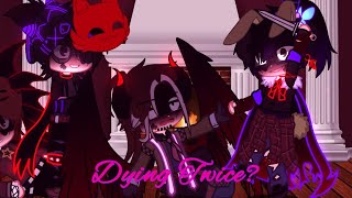 Dying TwiceGacha clubFnafMy AUDramaVinliamEnnchael13 Lgbtq [upl. by Alliuqahs]