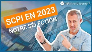 Notre sélection des 10 meilleures SCPI pour 2023  Netinvestissement [upl. by Doris]