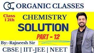 Solutions Molarity amp Molality  Part 12  Class 12th  CBSE  IITJEE  NEET  Rajneesh Sir [upl. by Ayikur]