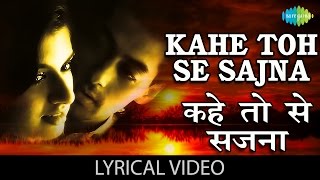 quotKahe Toh Se Sajnaquot with Lyrics quotकहे तोसे सजनाquot गाने के बोल  Maine Pyar Kiya  Salman Khan [upl. by Somerville]