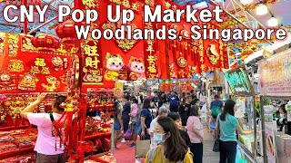 CHINESE NEW YEAR Bazaar in Woodlands  CNY Market Walkthrough In Singapore [upl. by Prakash]