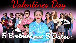 5 Valentines Dates For 5 Brothers [upl. by Tj]