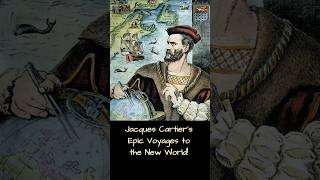 Jacques Cartiers epic voyages to the new world 🌏 expedition canada [upl. by Prosper165]