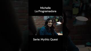 Michelle quotLa Programadoraquot Serie MythicQuest appletv robmcelhenney escena videojuegos [upl. by Ilse]