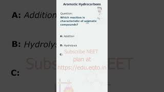 NEET Chemistry Characteristic Reaction of Aromatic Compounds  hydrocarbons [upl. by Godfree159]