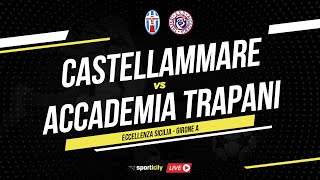 Castellammare  Accademia Trapani LIVE  Eccellenza Sicilia  Diretta Calcio [upl. by Atsocal]