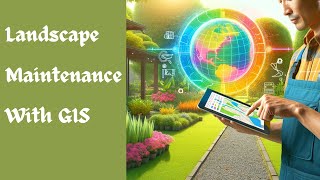 Landscaping Maintenance amp Asset Management A GIS Solution  LushScapes  EchoTend  YardPerfection [upl. by Ybrad]