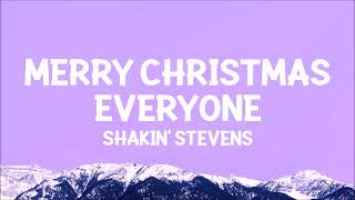 Shakin Stevens  Merry Christmas Everyone Lyrics [upl. by Llehsyt]