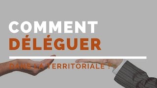 La délégation dans la fonction publique territoriale [upl. by Llenroc]