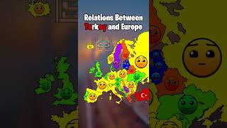 Relations Between Turkey 🇹🇷 And Europe 🇪🇺 [upl. by Hgielek774]