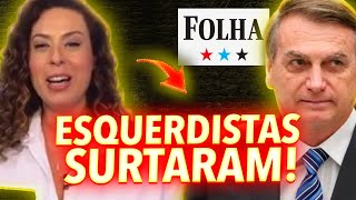 ESQUERDISTAS DA IMPRENSA SURTARAM COM COLUNA DO BOLSONARO NA FOLHA DE SÃO PAULO E VIRARAM PIADA [upl. by Mina]