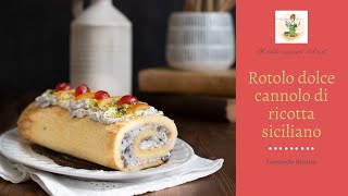 Rotolo dolce cannolo di ricotta siciliano [upl. by Reine]