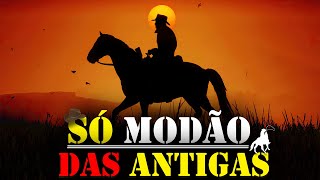 Modão das Antigas  Sucessos Sertanejos só Modão de Raiz [upl. by Elrebmik]