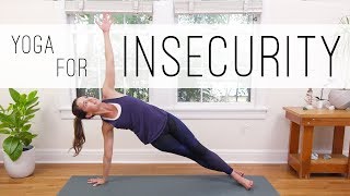 Yoga For Insecurity  Yoga With Adriene [upl. by Adnwahs]