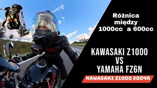 Kawasaki Z1000 vs Yamaha FZ6n Moje porównanie 1000cc do 600cc [upl. by Akciret827]