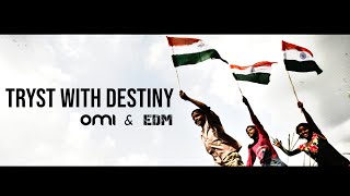 Tryst with Destiny  Omi amp Edm  Voice of India amp the World [upl. by Keligot]