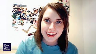 Know Your Meme  Overly Attached Girlfriend [upl. by Kcam]