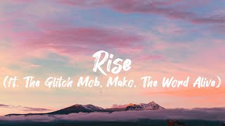 RISE  League of Legends ft The Glitch Mob Mako and The Word Alive Lyrics [upl. by Suirauqed]