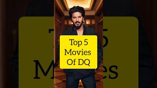 Top 5 Movies of DQ 🤩 [upl. by Annoya]