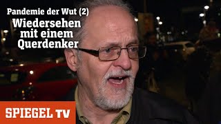 Pandemie der Wut 2 Wiedersehen mit einem Querdenker  SPIEGEL TV [upl. by Adoh]