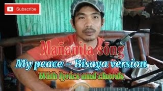 Mañanita song MY PEACE  Bisaya version kalinaw [upl. by Nerok]