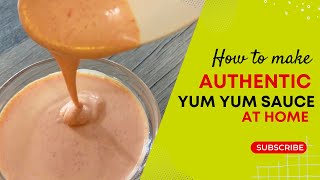 THE BEST YUM YUM SAUCE RECIPE ON YOUTUBEPERIOD [upl. by Airdnassac]