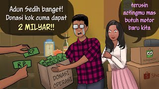 Jual Kesedihan demi duit Donasi “Adun Sedih sekali” ANIMASIDRAMA  Kartun Animasi Drama [upl. by Cianca40]