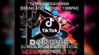 TAYOY MAGSAYAWAN BREAKLATIN DJ DOMZ 130BPM [upl. by Patrice]