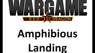 Wargame Red Dragon  Amphibious Landing  Cinematic [upl. by Wivinah]