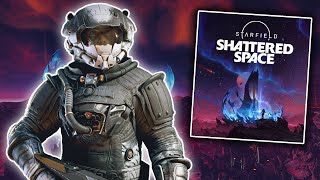 Starfield Shattered Space DLC broke my mind [upl. by Ainecey]