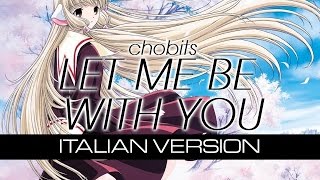 【CHOBITS】Let Me Be With You♥ Italian Version ST VALENTINE DAY 2013♥ [upl. by Levey]