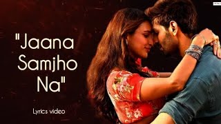 LYRICSJaana Samjho Na song  Bhool Bhulaiyaa 3  Aditya Rikhari amp Tulsi Kumar [upl. by Auhsaj949]