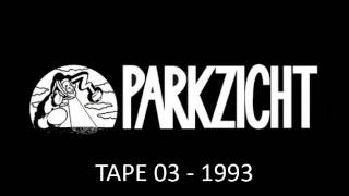 Parkzicht Tape 03  1993 [upl. by Nednarb898]