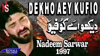 Nadeem Sarwar  Dekho Ay Khufiyo 1997 [upl. by Clyve]