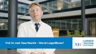 Prof Dr med Claus Neurohr – Was ist Lungenfibrose Wie wird sie erkannt [upl. by Sorensen]