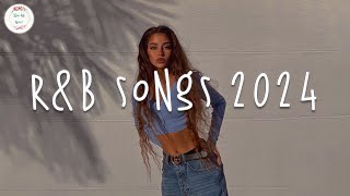 RampB songs 2024 🍷 RampB music 2024  Best rnb songs playlist [upl. by Axel]