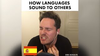 How languages sound to others [upl. by Leelaj]