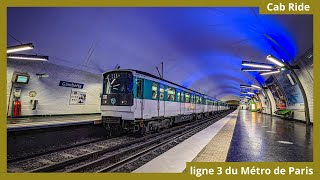 Metro Cab Ride Ligne 3 du métro de Paris Pont de Levallois  Bécon → Gallieni [upl. by Harobed302]